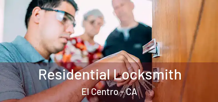 Residential Locksmith El Centro - CA
